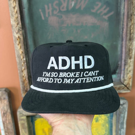 ADHD IM SO BROKE HAT CUSTOM EMBROIDERY