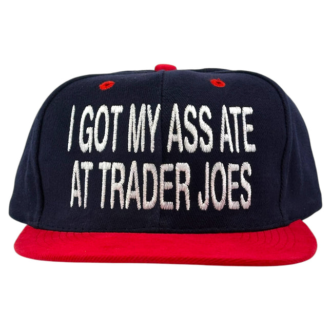 I GOT MY ASS ATE AT TRADER JOES Funny Vintage Strapback Cap Hat Custom Embroidered