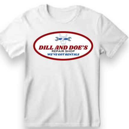 DILL AND DOES REPAIR SHOP CUSTOM PRINTED T-SHIRT