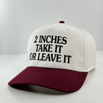 2 Inches Take it or Leave it SnapBack Hat Cap Custom Embroidery