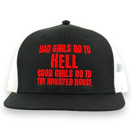 BAD GIRLS GO TO HELL GOOD GIRLS GO TO THE HAUNTED HOUSE HAT