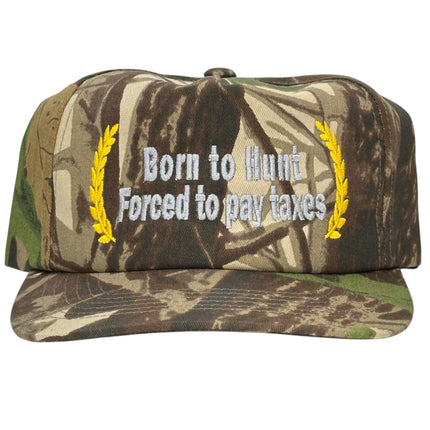 Born to Hunt Forced to Pay Taxes Hat Custom Embroidered