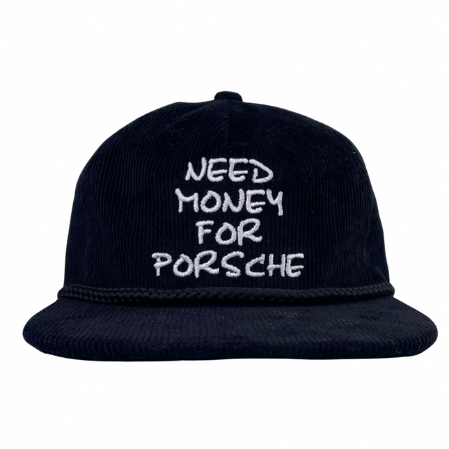 Need Money For Porsche Black Corduroy Snapback Custom Embroidered￼