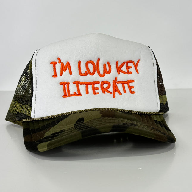 IM LOW KEY ILITERATE CAMO Foam Mesh Trucker SnapBack Cap Hat illiterate Funny Custom Embroidered