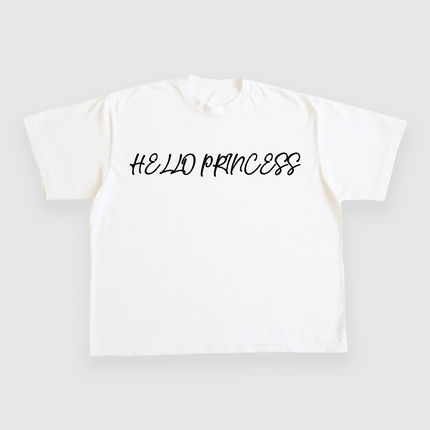 Hello Princess CUSTOM PRINTED T-SHIRT