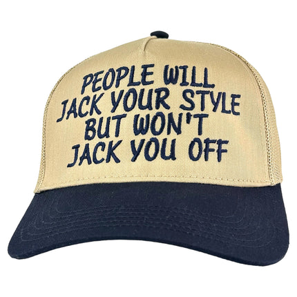 People Will Jack Your Style But Won’t Jack Hat Custom Embroidered