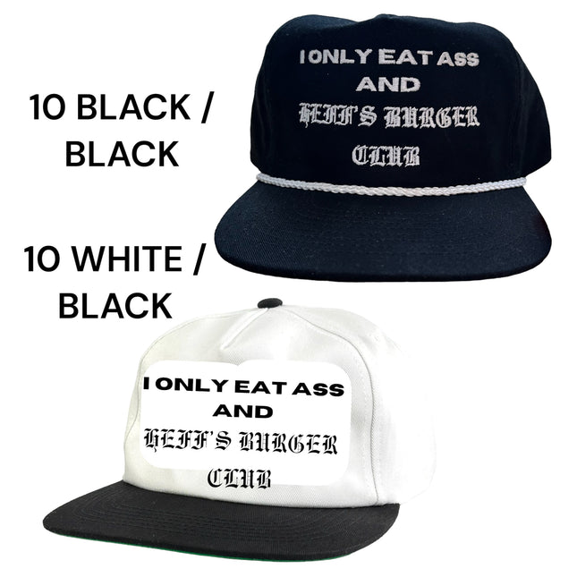 Qty 20 Hats 10 Black and 10 White/ Black I only eat ass and Heff’s Burger Club