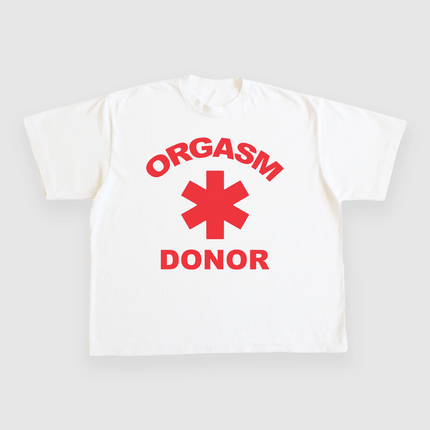 Orgasm Donor Custom Printed T-Shirt