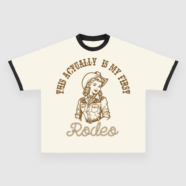 This Actually Is My First Rodeo CUSTOM PRINTED T-SHIRT