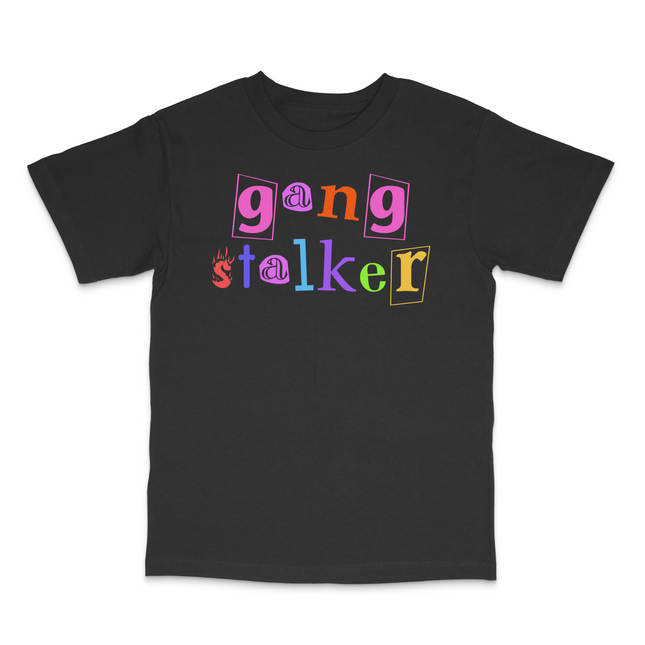 Gang Stalker Custom Printed T-Shirt