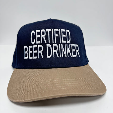 Certified Beer Drinker Navy Blue Crown Tan Brim SnapBack Funny Cap