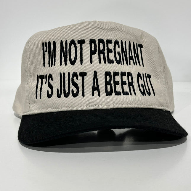 IM NOT PREGNANT ITS JUST A BEER GUT on Vintage Tall Crown Strapback Cap Funny Beer Drinking Hat Custom Embroidered Collab Cut The Activist