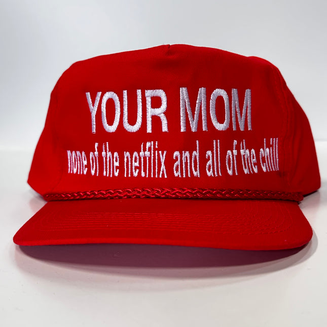 YOUR MOM None of the Netflix and all of the chill Vintage Golf Rope SnapBack Cap Hat Custom Embroidered