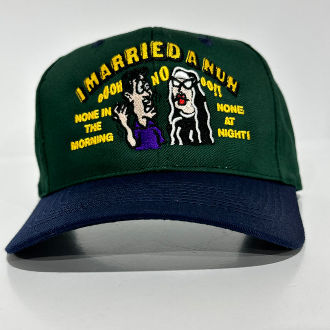 I MARRIED A NUN Mid Green Crown SnapBack Cap Funny Dad Hat Custom Embroidered