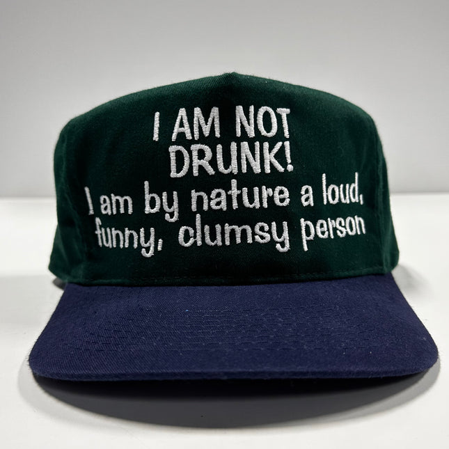 I AM NOT DRUNK I AM BY NATURE Funny Green Crown Strapback Cap Hat Custom Embroidered