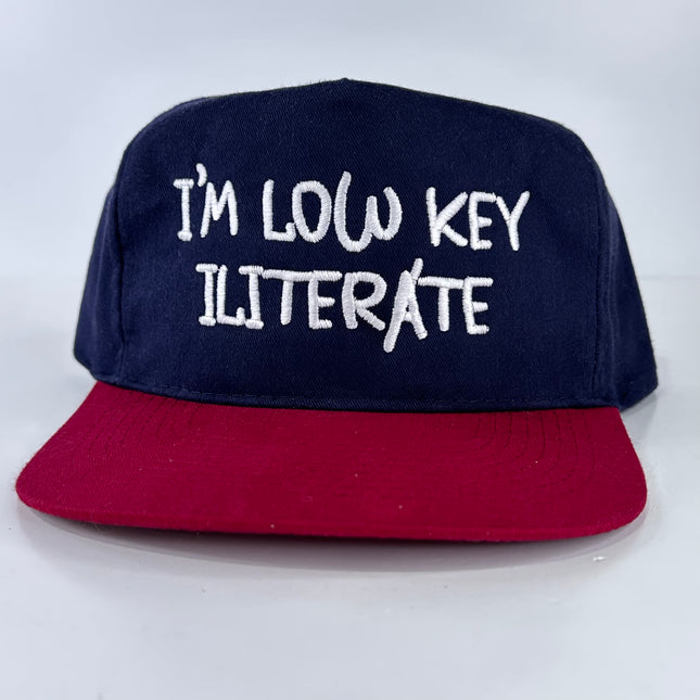 IM LOW KEY ILITERATE Vintage Maroon Strapback Cap Hat illiterate Funny Custom Embroidered