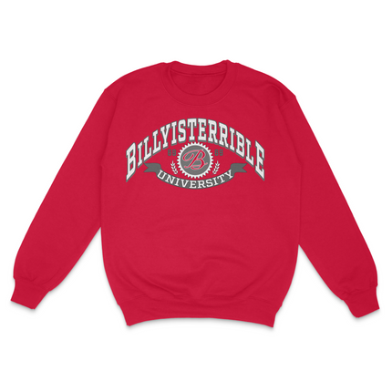 Billy University Custom Printed Sweatshirt Billy is Terrible