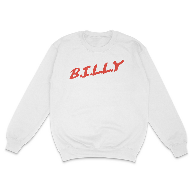 Billy D.A.R.E Custom Printed Sweatshirt Billy is Terrible