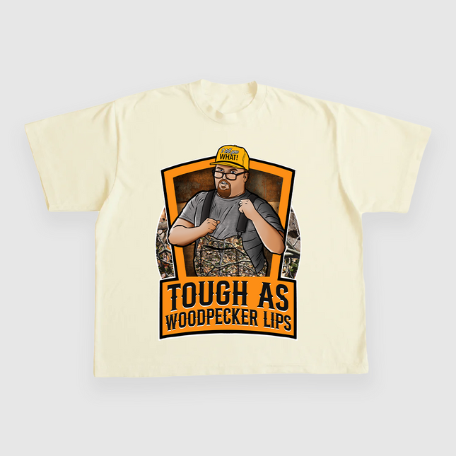 TOUGH AS WOODPECKER LIPS JUSTIN STAGNER CUSTOM PRINTED T-SHIRT