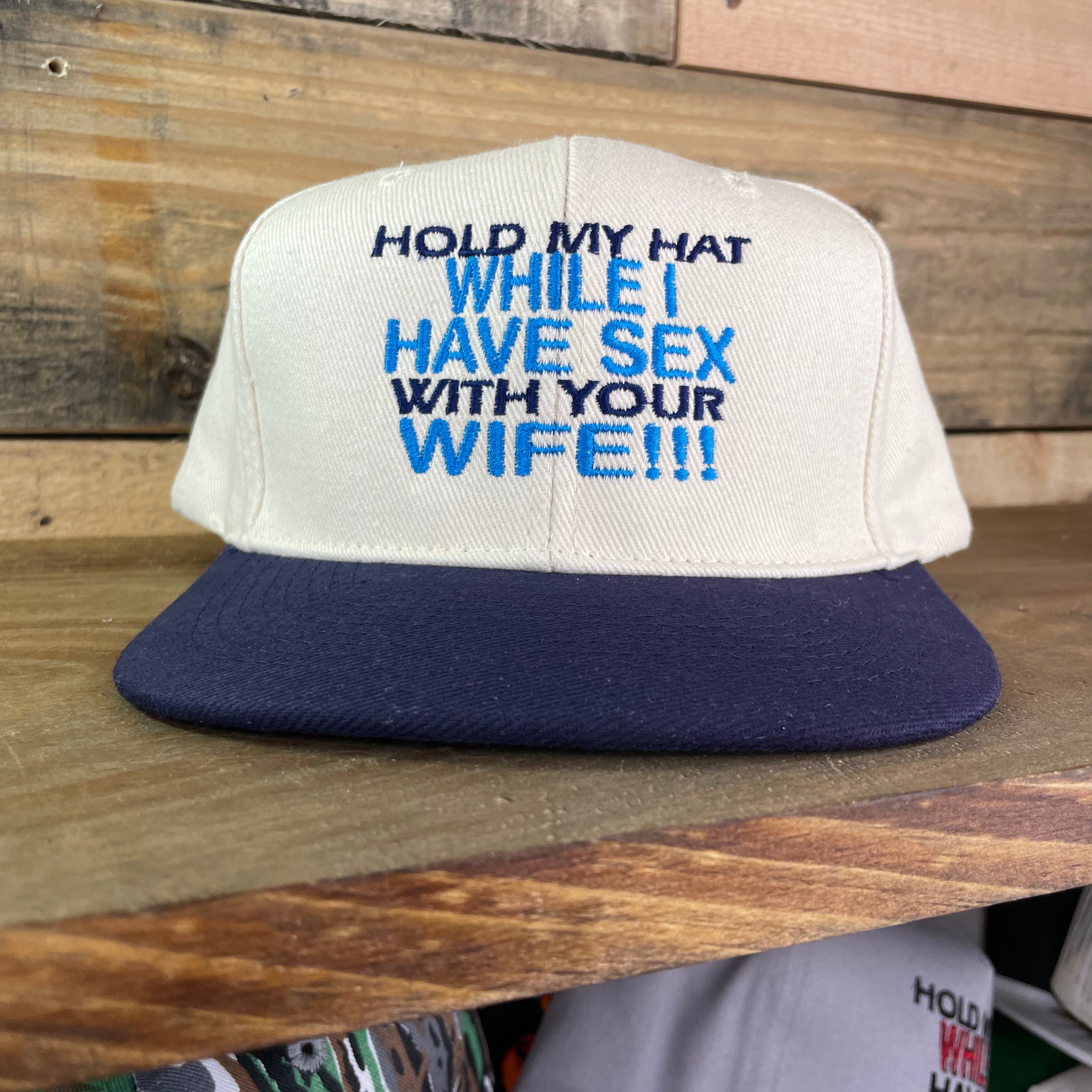 Navy Brim Mid Crown Hold my hat while I have sex with your Wife Vintag image